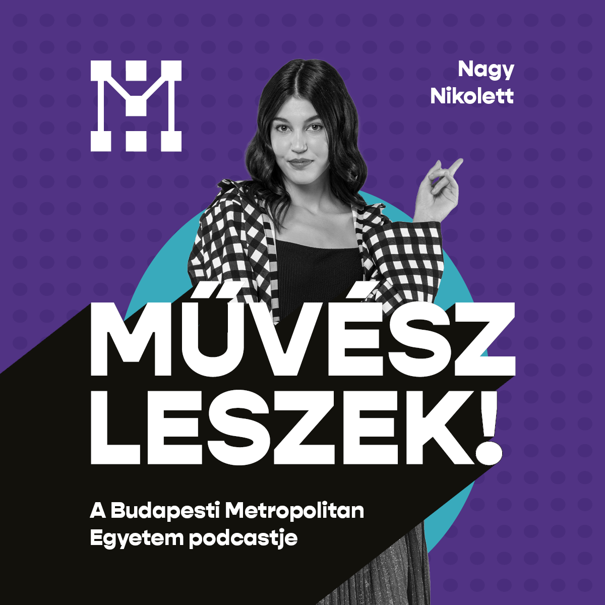 Nagy Nikolett, a METU Művész leszek! podcast vendége 